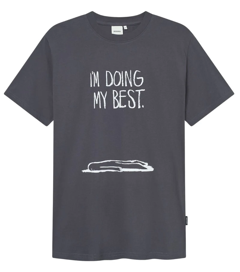 DEDICATED Stockholm doing my best t-shirt charcoal men